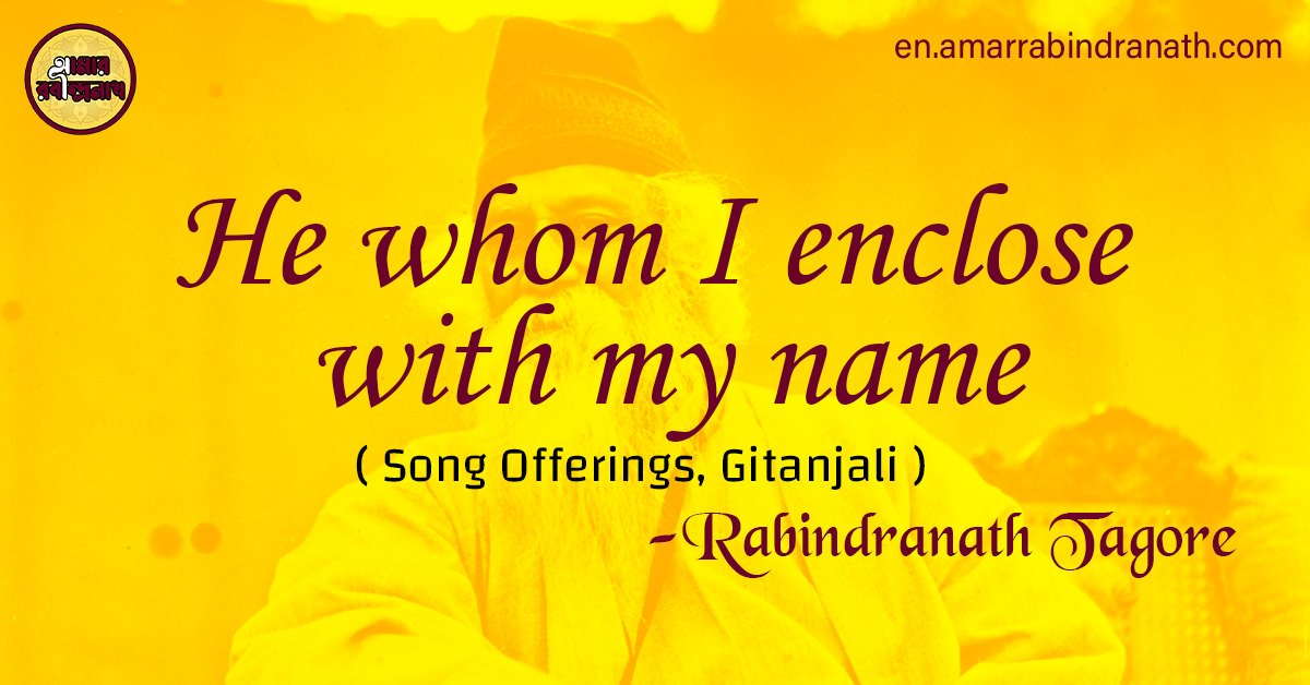 He whom I enclose with my name