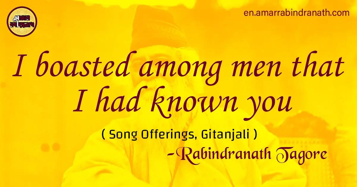 I boasted among men that I had known you