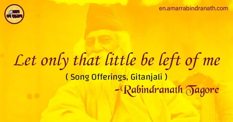 Let only that little be left of me