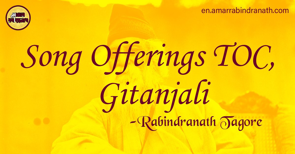 Song Offerings TOC, Gitanjali