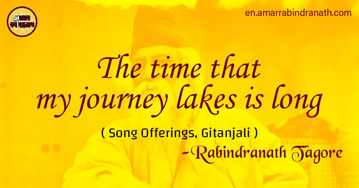 The time that my journey lakes is long 