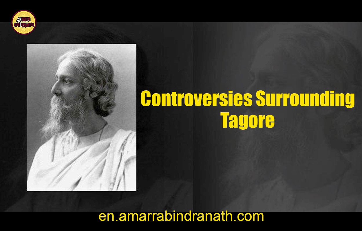 Controversies Surrounding Tagore